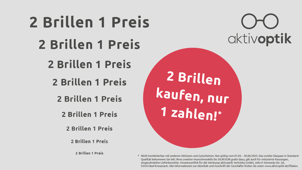 Aktuelle Aktion 2 Brillen kaufen, nur 1 Brille zahlen - bei aktivoptik.